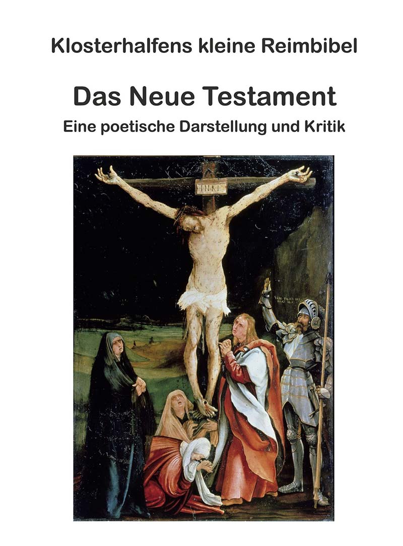 Klosterhalfens kleine Reimbibel: Das Neue Testament